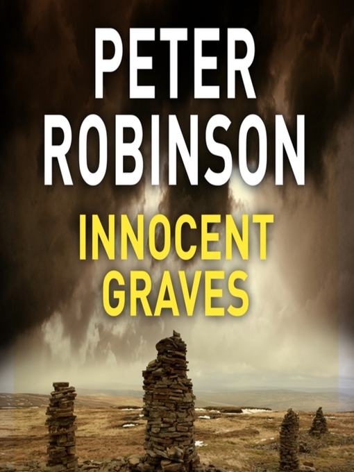 Title details for Innocent Graves by Peter Robinson - Available